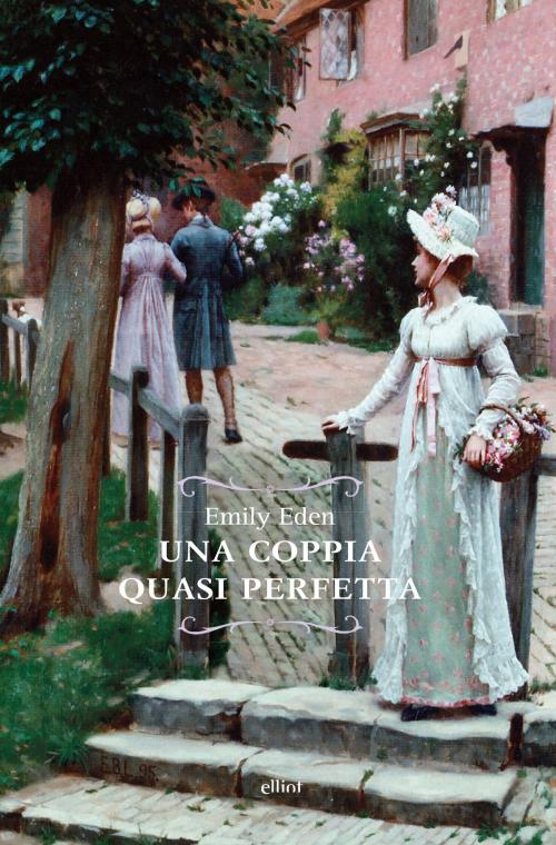 Cover of the book Una coppia quasi perfetta by Emily Eden, Elliot