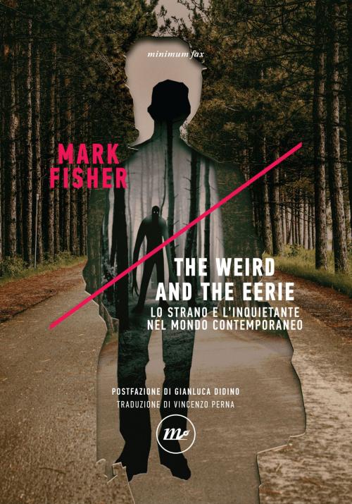 Cover of the book The Weird and the Eerie by Mark Fisher, minimum fax