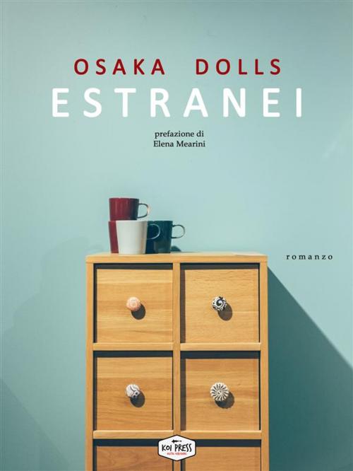 Cover of the book Estranei by Osaka Dolls, Koi Press