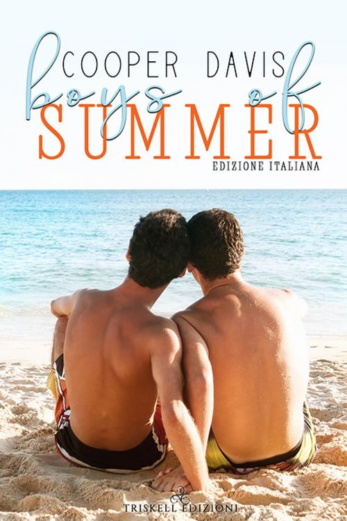 Cover of the book Boys of summer by Cooper Davis, Triskell Edizioni di Barbara Cinelli