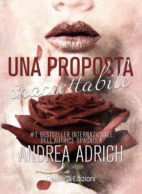 Cover of the book Una proposta inaccettabile by Andrea Adrich, Delrai Edizioni