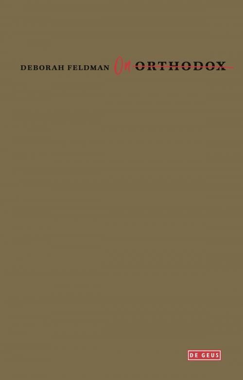 Cover of the book Onorthodox by Deborah Feldman, Singel Uitgeverijen