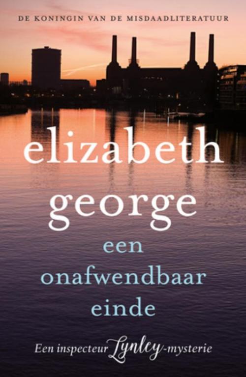 Cover of the book Een onafwendbaar einde by Elizabeth George, Bruna Uitgevers B.V., A.W.