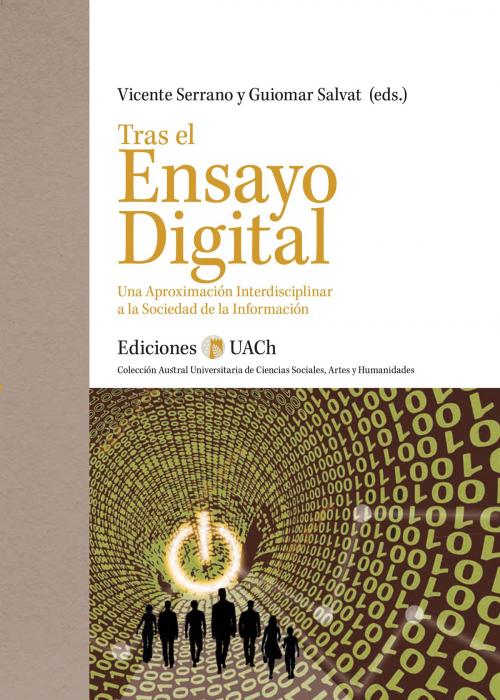 Cover of the book Tras el Ensayo Digital by Vicente Serrano, Guiomar Salvat, Ediciones Universidad Austral de Chile