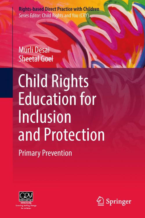Cover of the book Child Rights Education for Inclusion and Protection by Murli Desai, Sheetal Goel, Springer Singapore