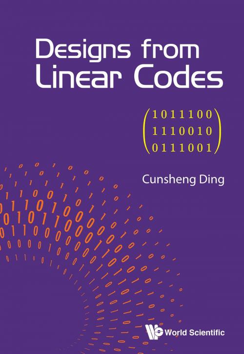 Cover of the book Designs from Linear Codes by Cunsheng Ding, World Scientific Publishing Company