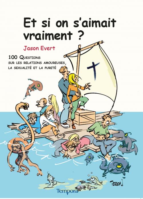 Cover of the book Et si on s'aimait vraiment ? by Jason Evert, Père Daniel-Ange, Artège Editions