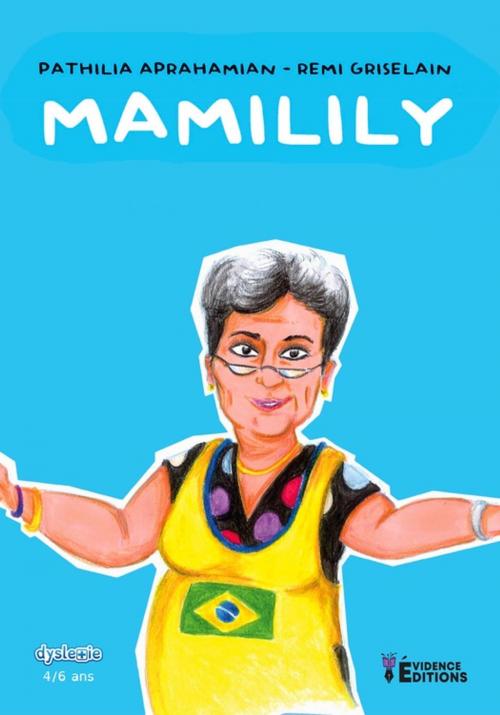 Cover of the book Mamilily by Pathilia Aprahamian, Evidence Editions