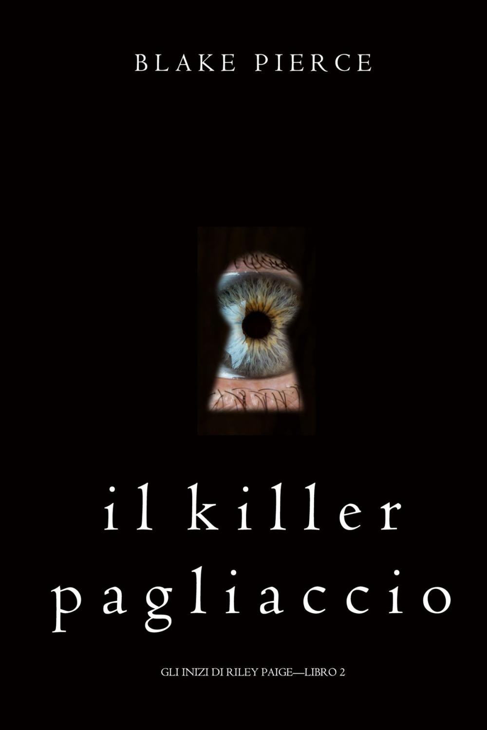 Big bigCover of Il Killer Pagliaccio (Gli Inizi di Riley Paige—Libro 2)