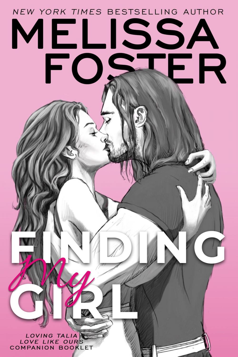 Big bigCover of Finding My Girl / Loving Talia (Love Like Ours Companion Booklet)