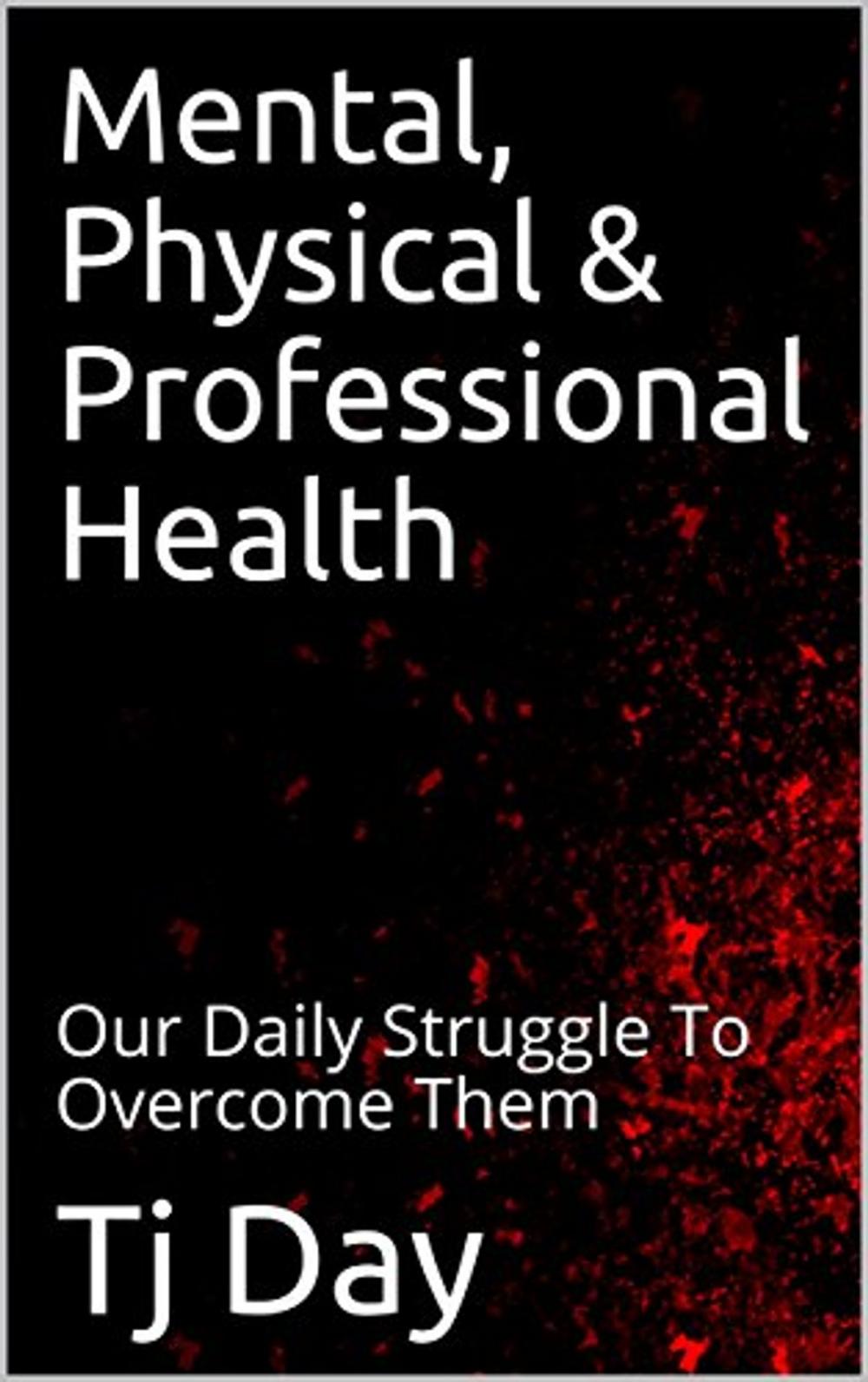 Big bigCover of Mental, Physical & Professional Health