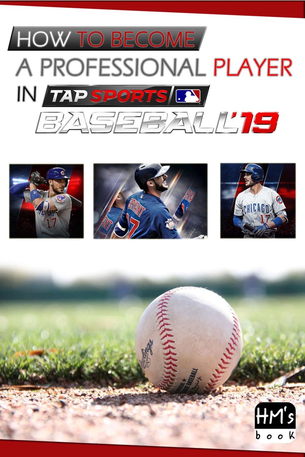Big bigCover of How to become a professional player in MLB Tap Sports Baseball 2019