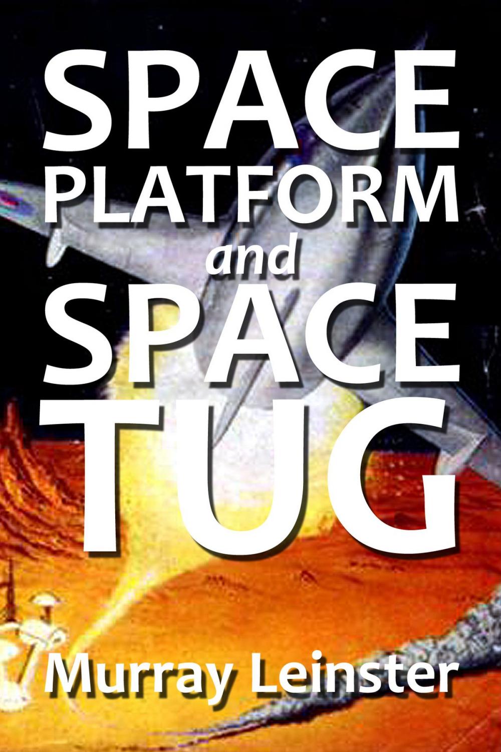 Big bigCover of Space Platform and Space Tug