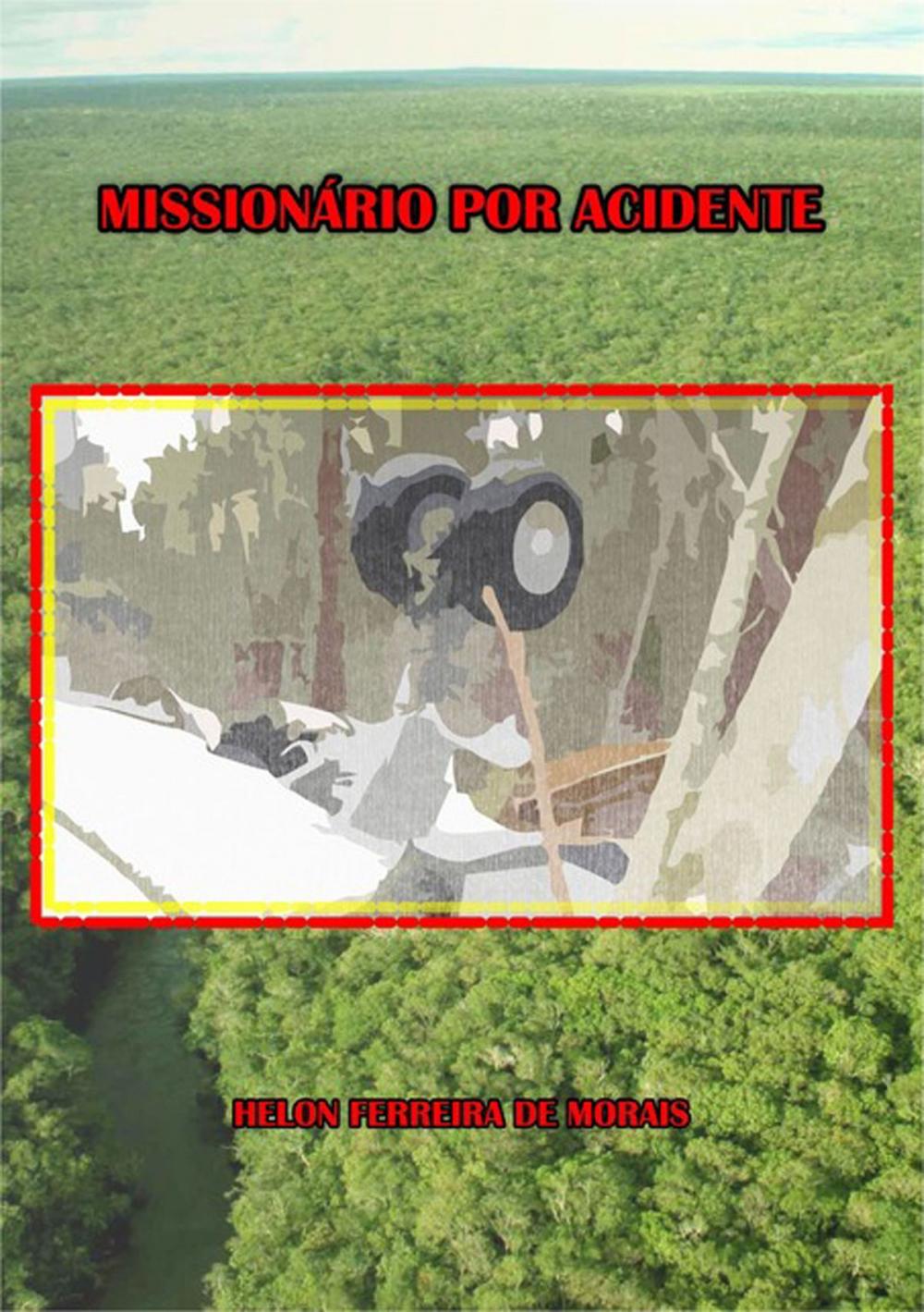 Big bigCover of Missionário Por Acidente
