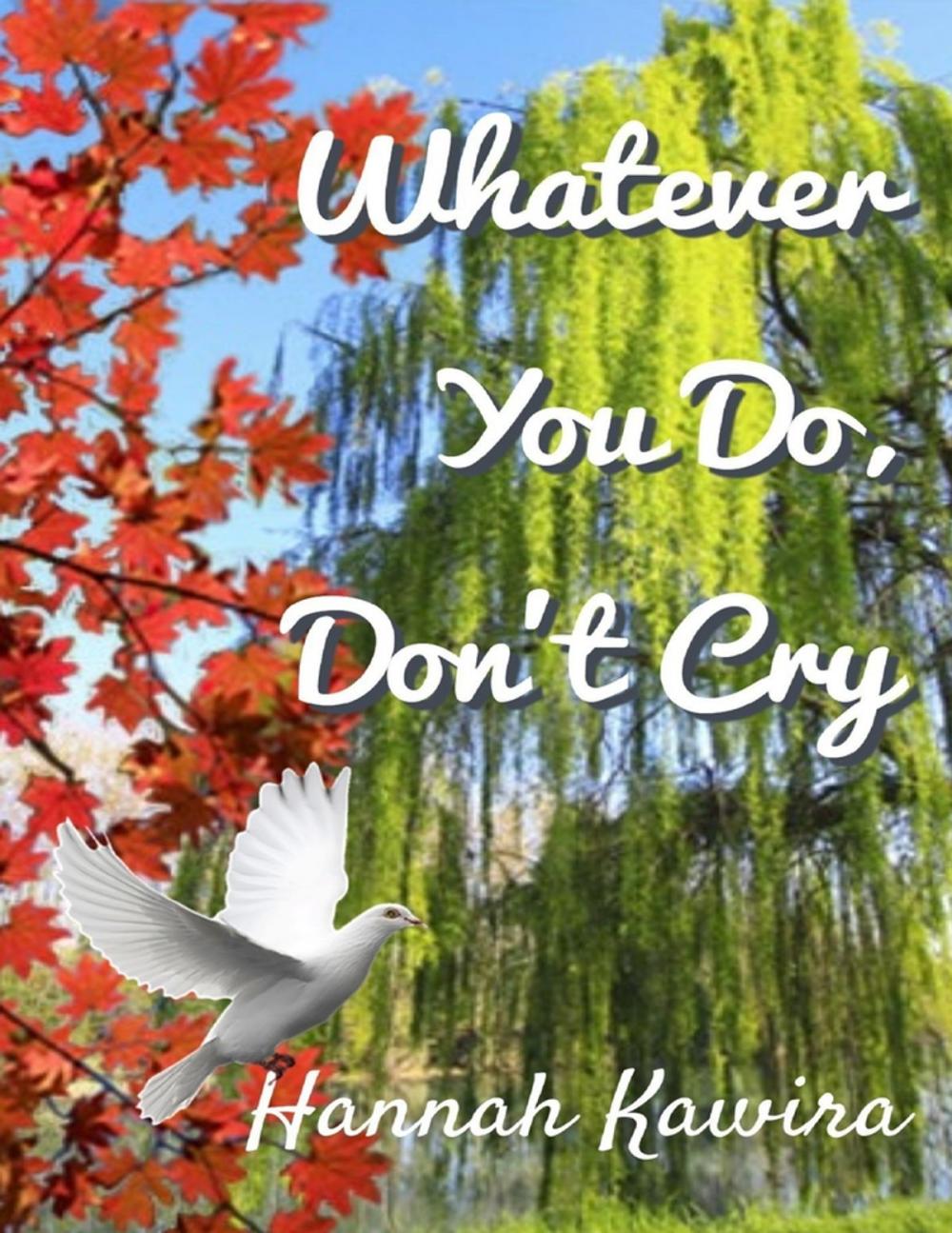 Big bigCover of Whatever You Do, Don't Cry