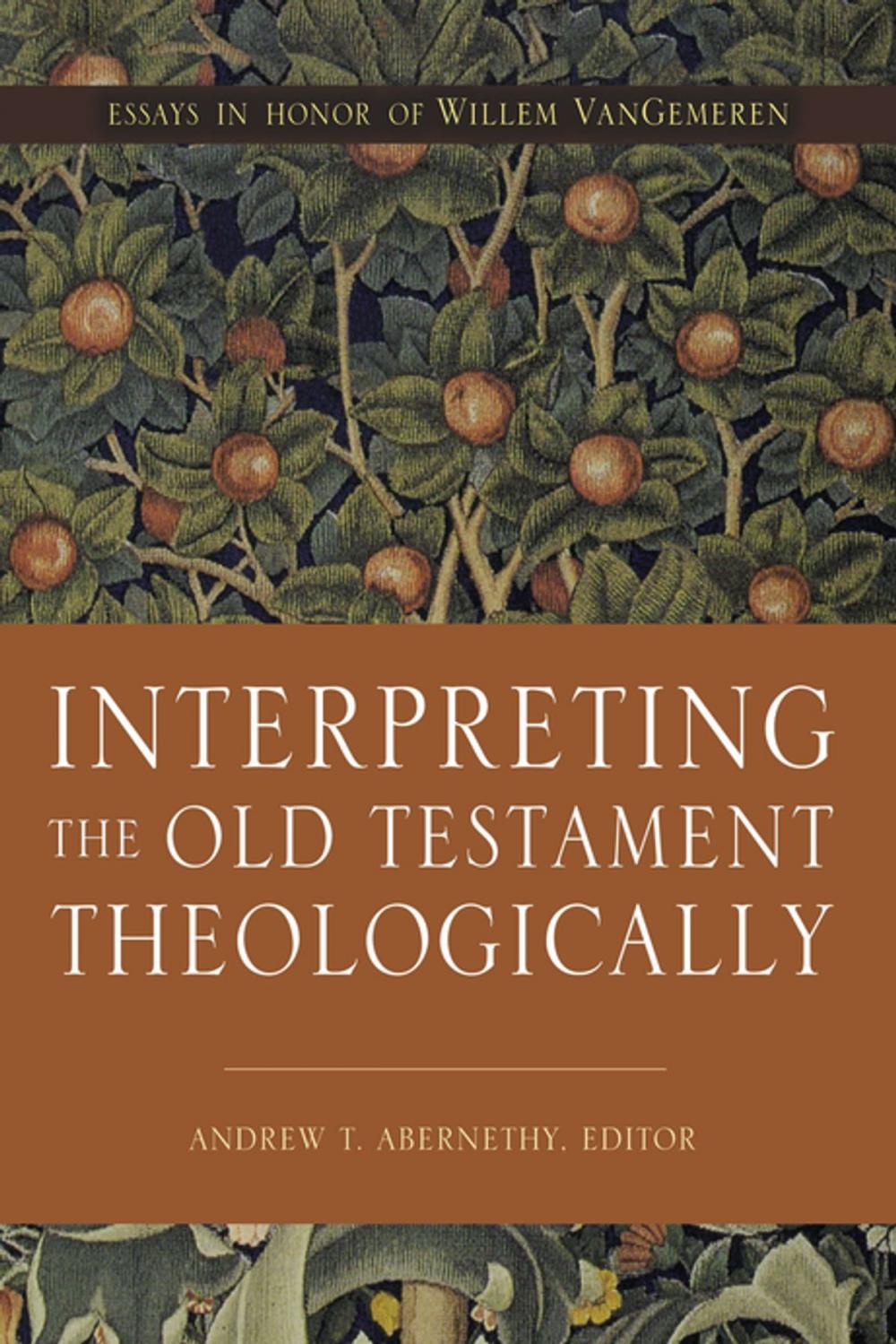 Big bigCover of Interpreting the Old Testament Theologically