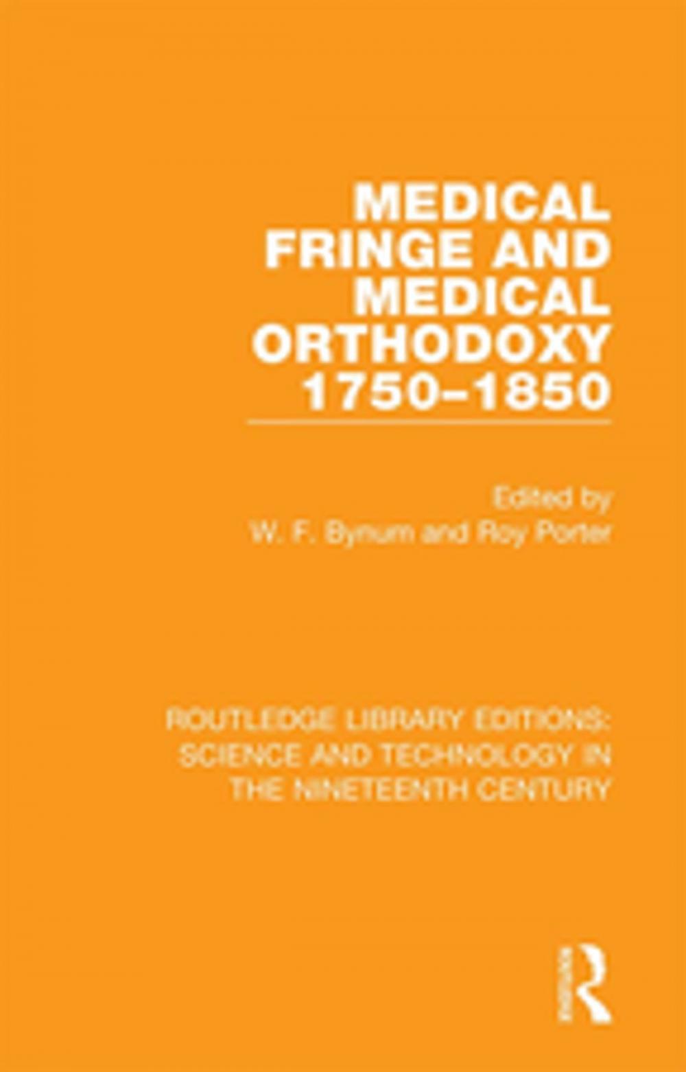 Big bigCover of Medical Fringe and Medical Orthodoxy 1750-1850