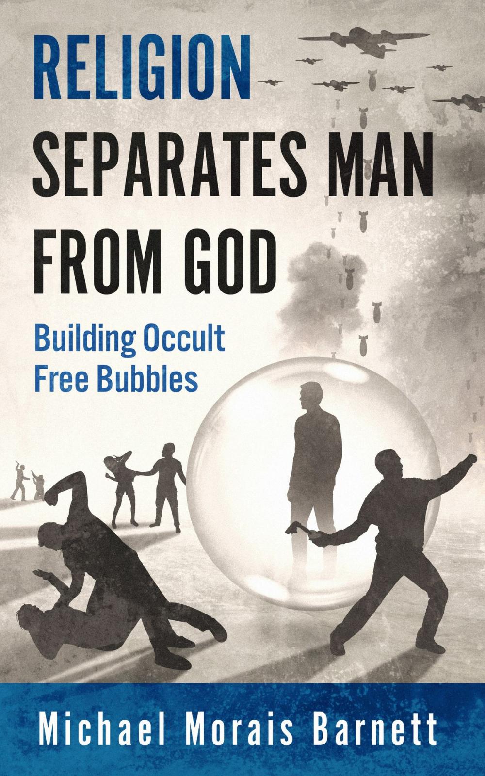 Big bigCover of Religion Separates Man From God Building Occult Free Bubbles