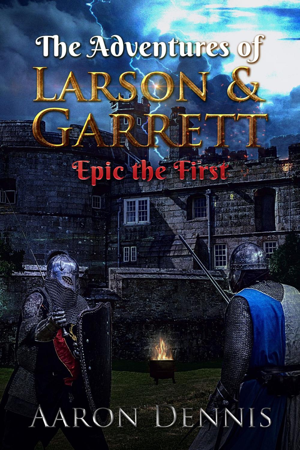 Big bigCover of The Adventures of Larson and Garrett, Epic the First