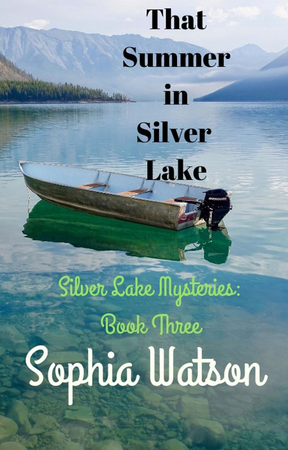 Big bigCover of That Summer in Silver Lake: Silver Lake Mysteries, #3