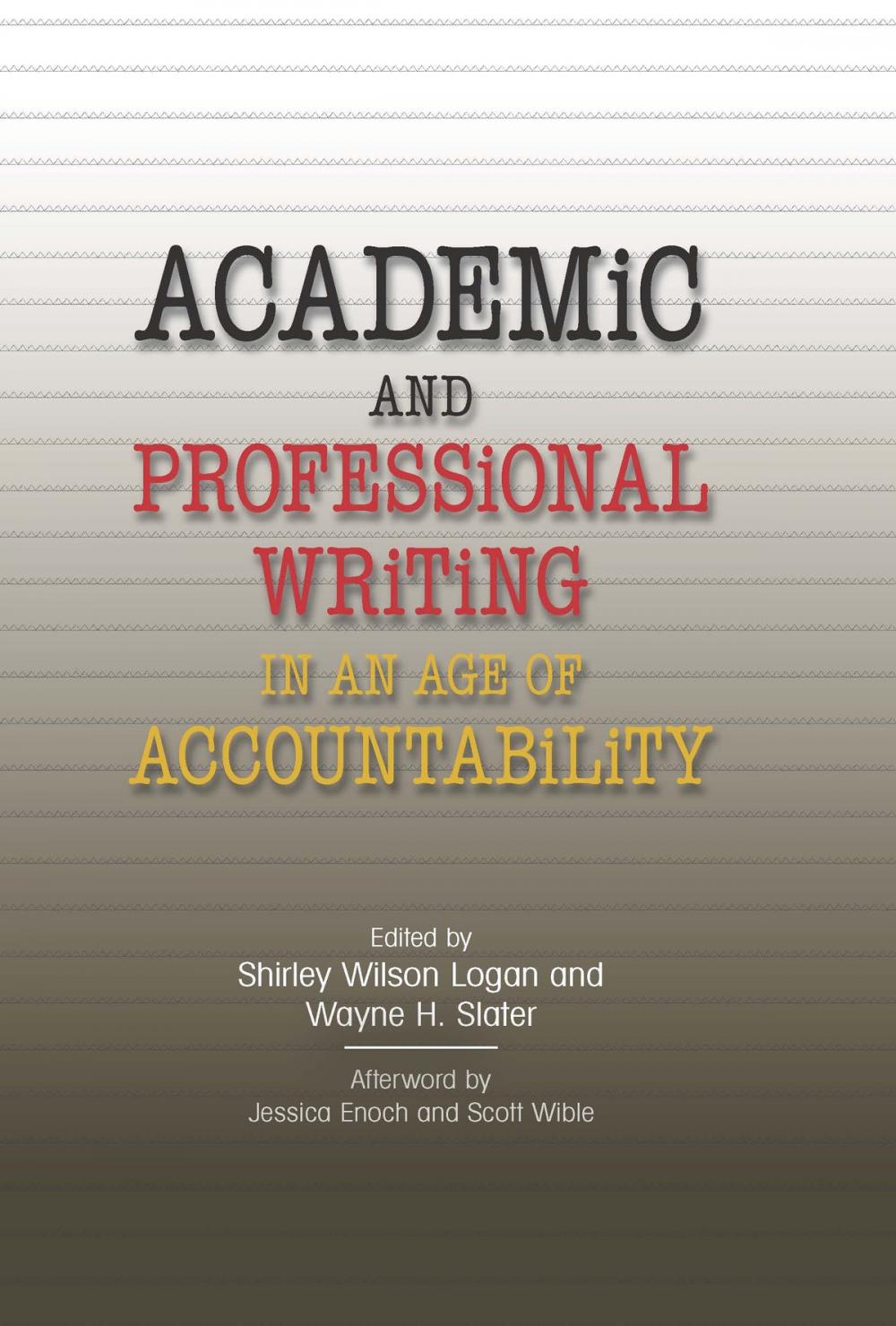 Big bigCover of Academic and Professional Writing in an Age of Accountability