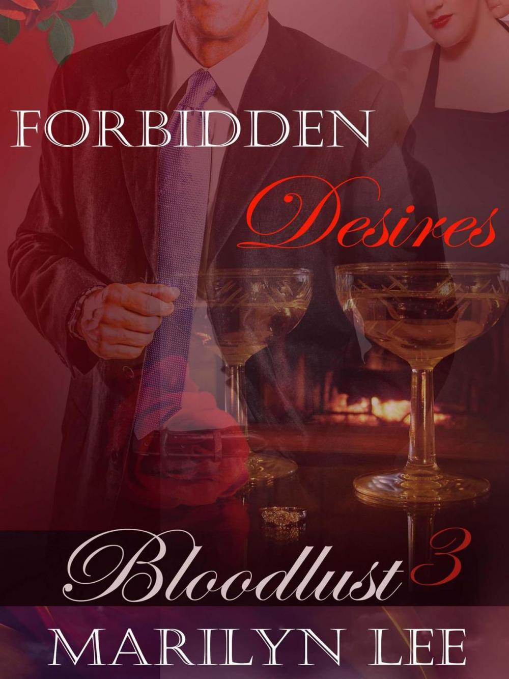 Big bigCover of Bloodlust 3: Forbidden Desires