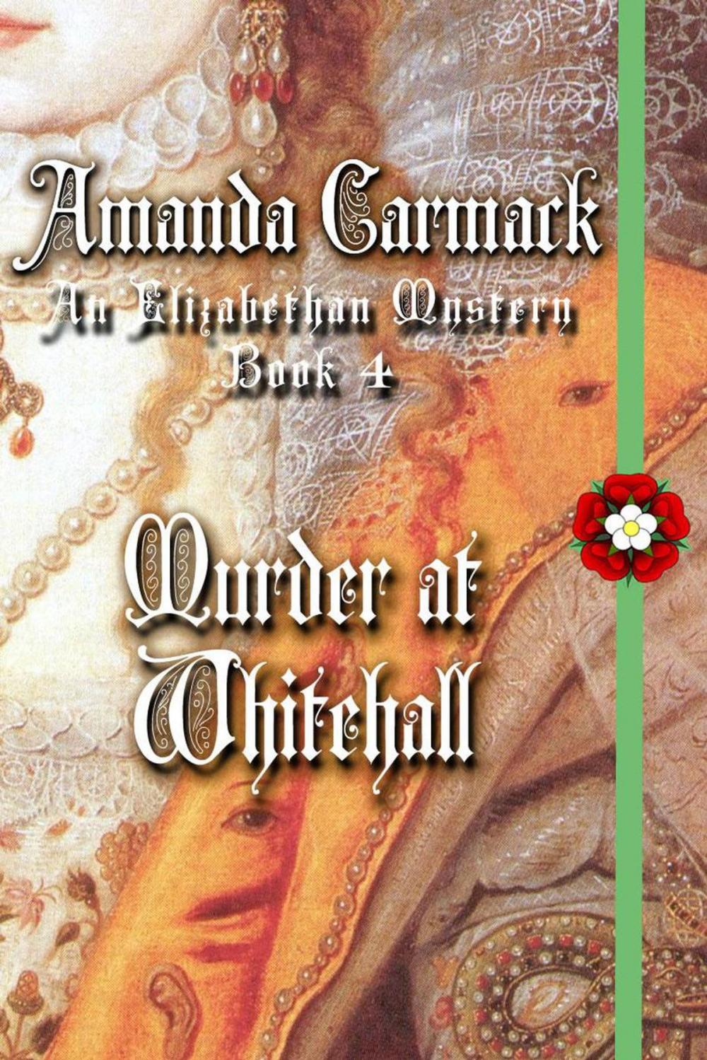Big bigCover of Murder at Whitehall: The Elizabethan Mysteries, Book Four