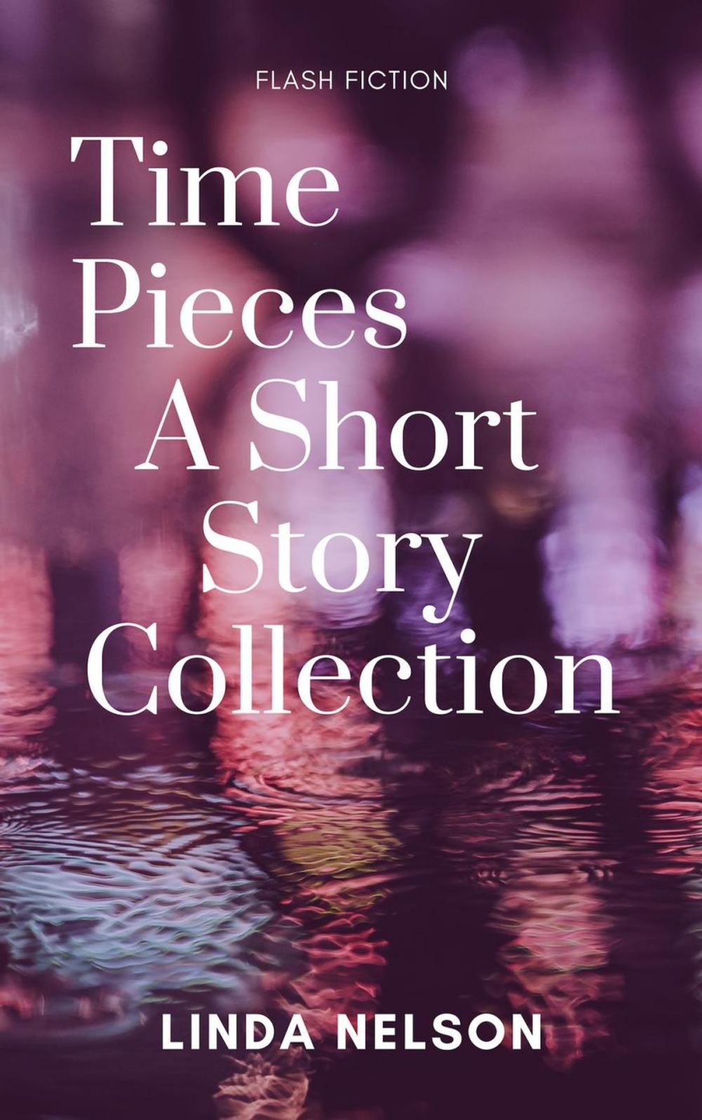 Big bigCover of Time Pieces: A Short Story Collection