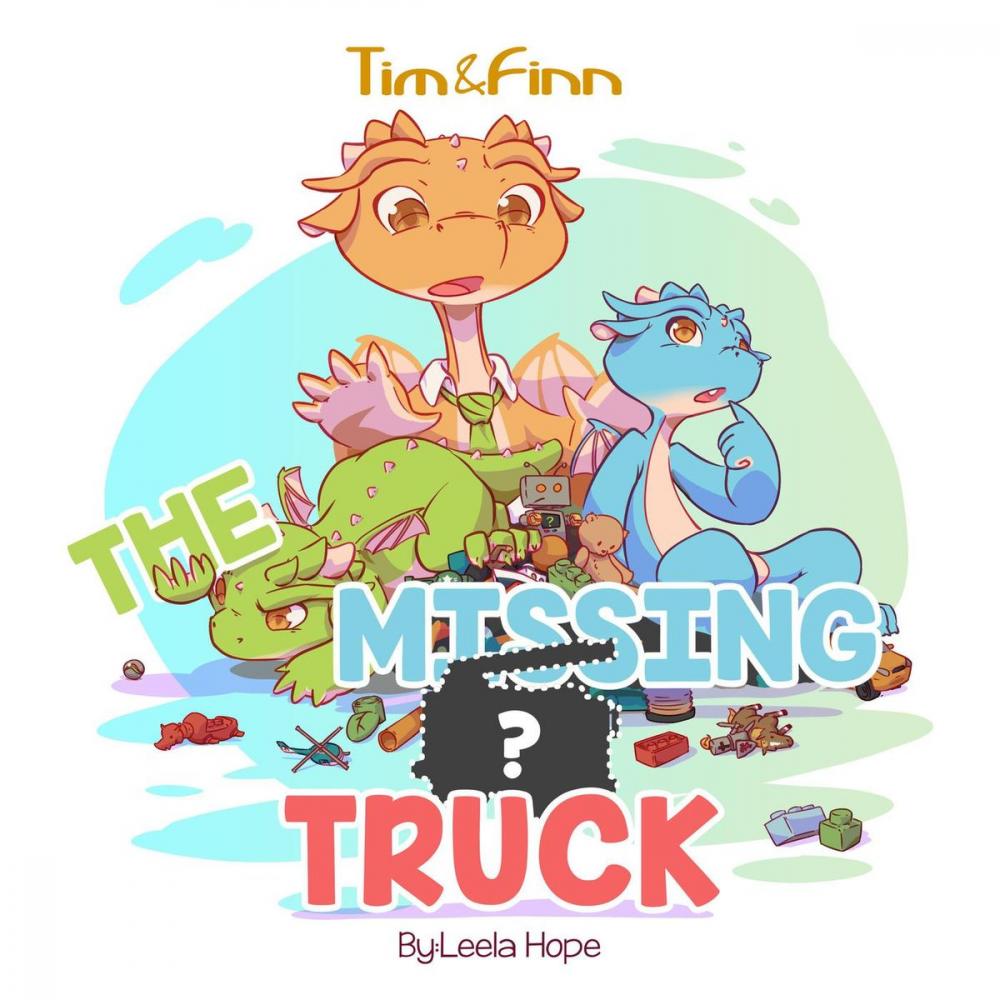 Big bigCover of Tim and Finn the Dragon Twins: The Missing Truck