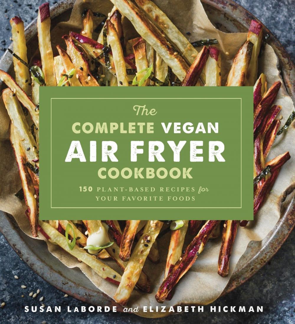 Big bigCover of The Complete Vegan Air Fryer Cookbook