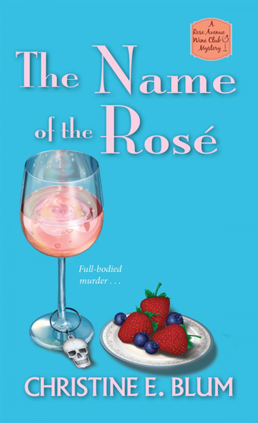 Big bigCover of The Name of the Rosé