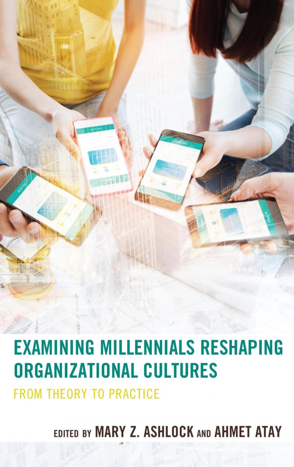 Big bigCover of Examining Millennials Reshaping Organizational Cultures