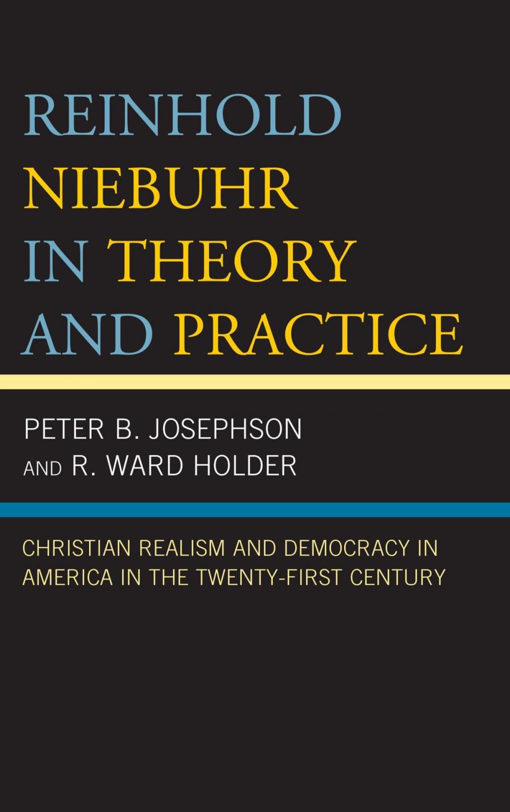 Big bigCover of Reinhold Niebuhr in Theory and Practice