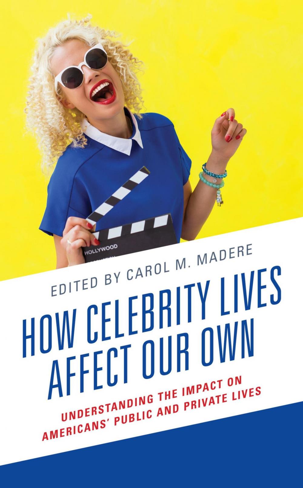 Big bigCover of How Celebrity Lives Affect Our Own