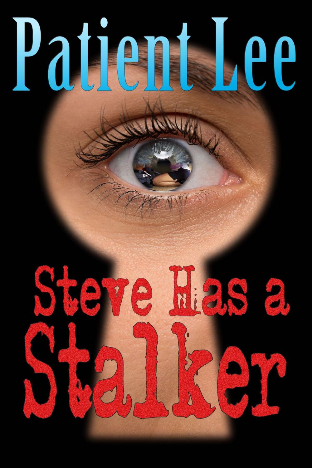 Big bigCover of Steve Has a Stalker
