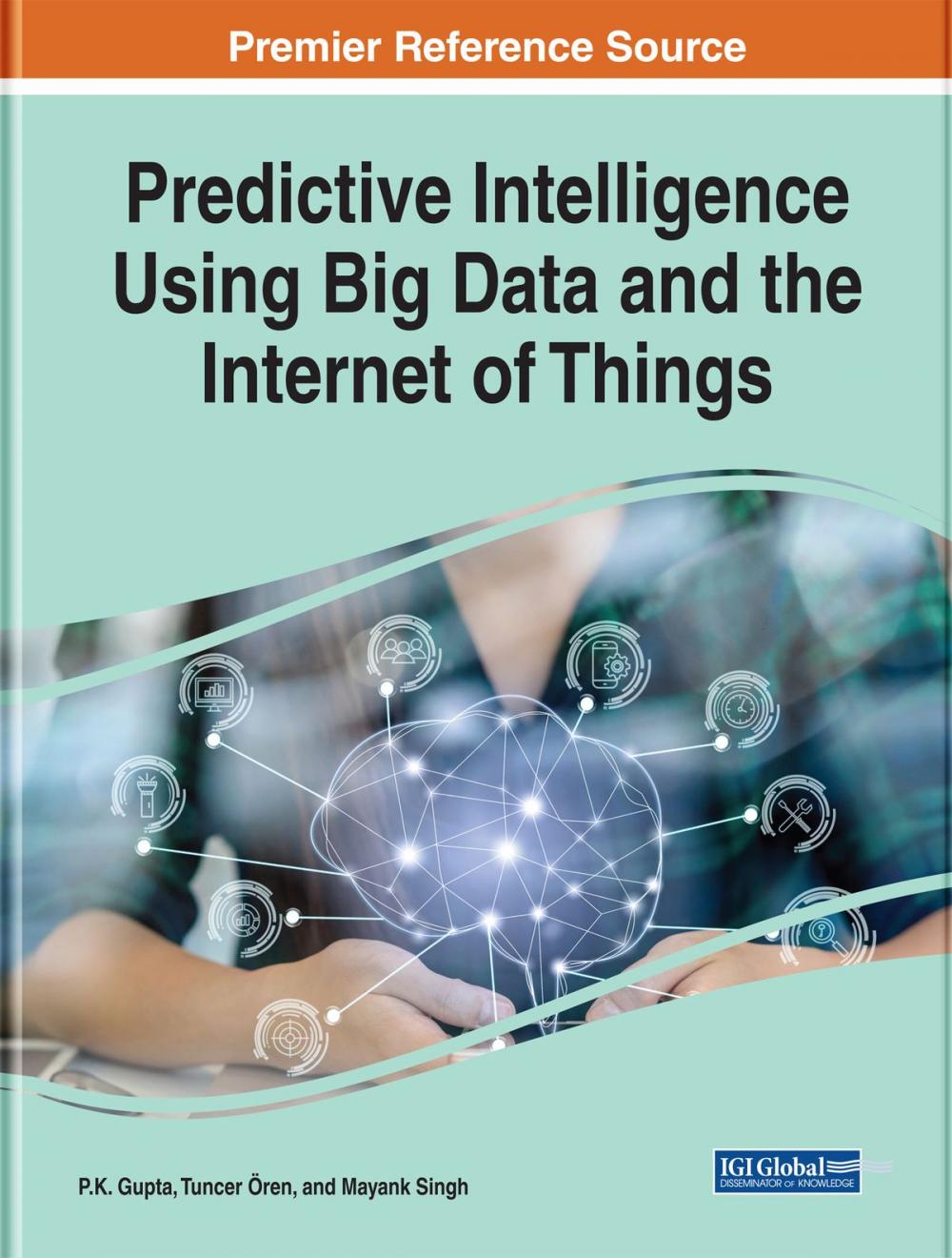 Big bigCover of Predictive Intelligence Using Big Data and the Internet of Things