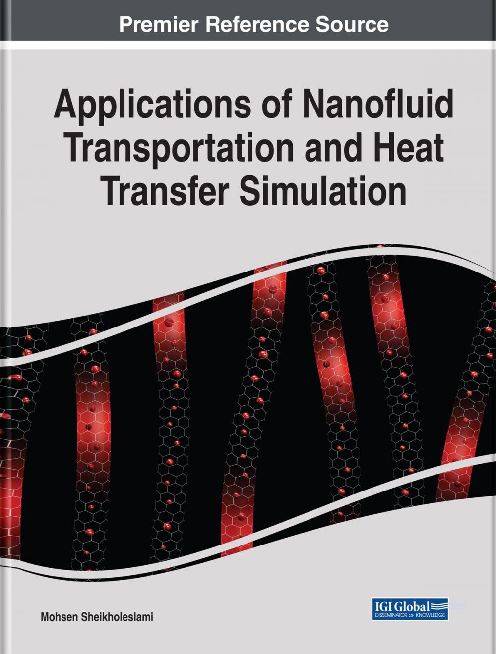 Big bigCover of Applications of Nanofluid Transportation and Heat Transfer Simulation