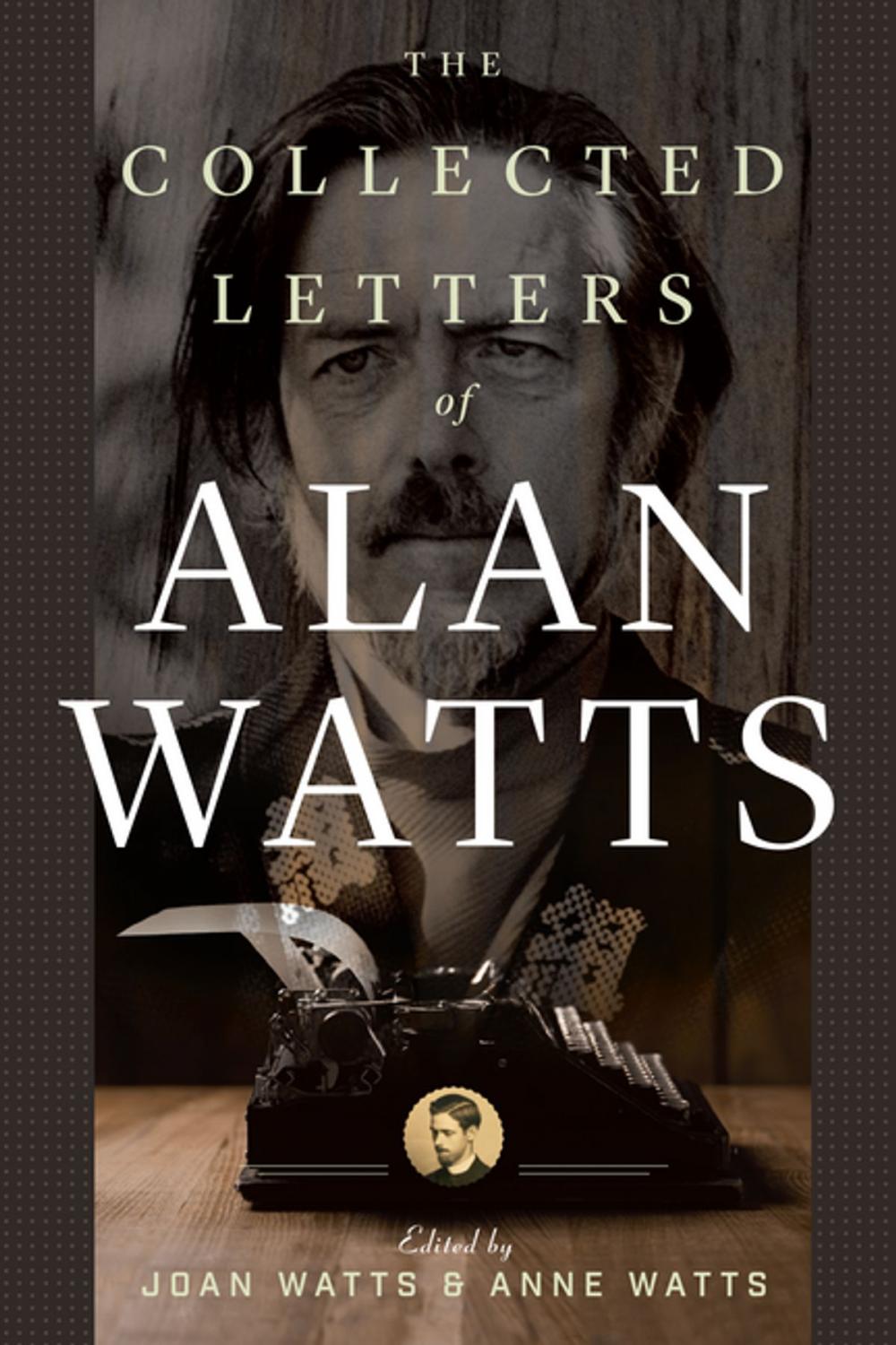 Big bigCover of The Collected Letters of Alan Watts