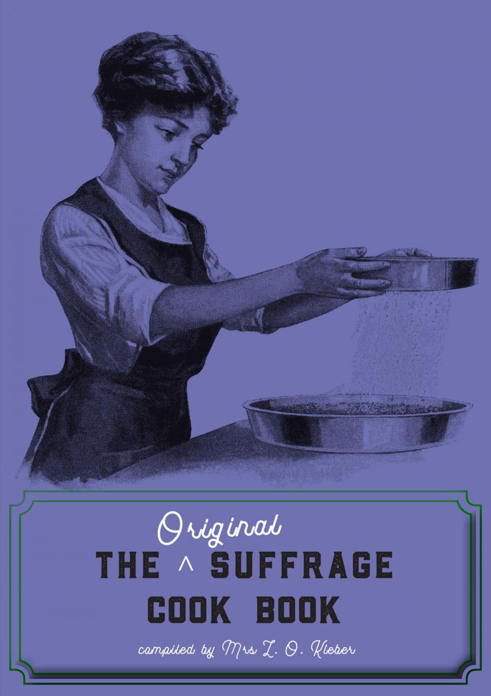 Big bigCover of The Original Suffrage Cookbook