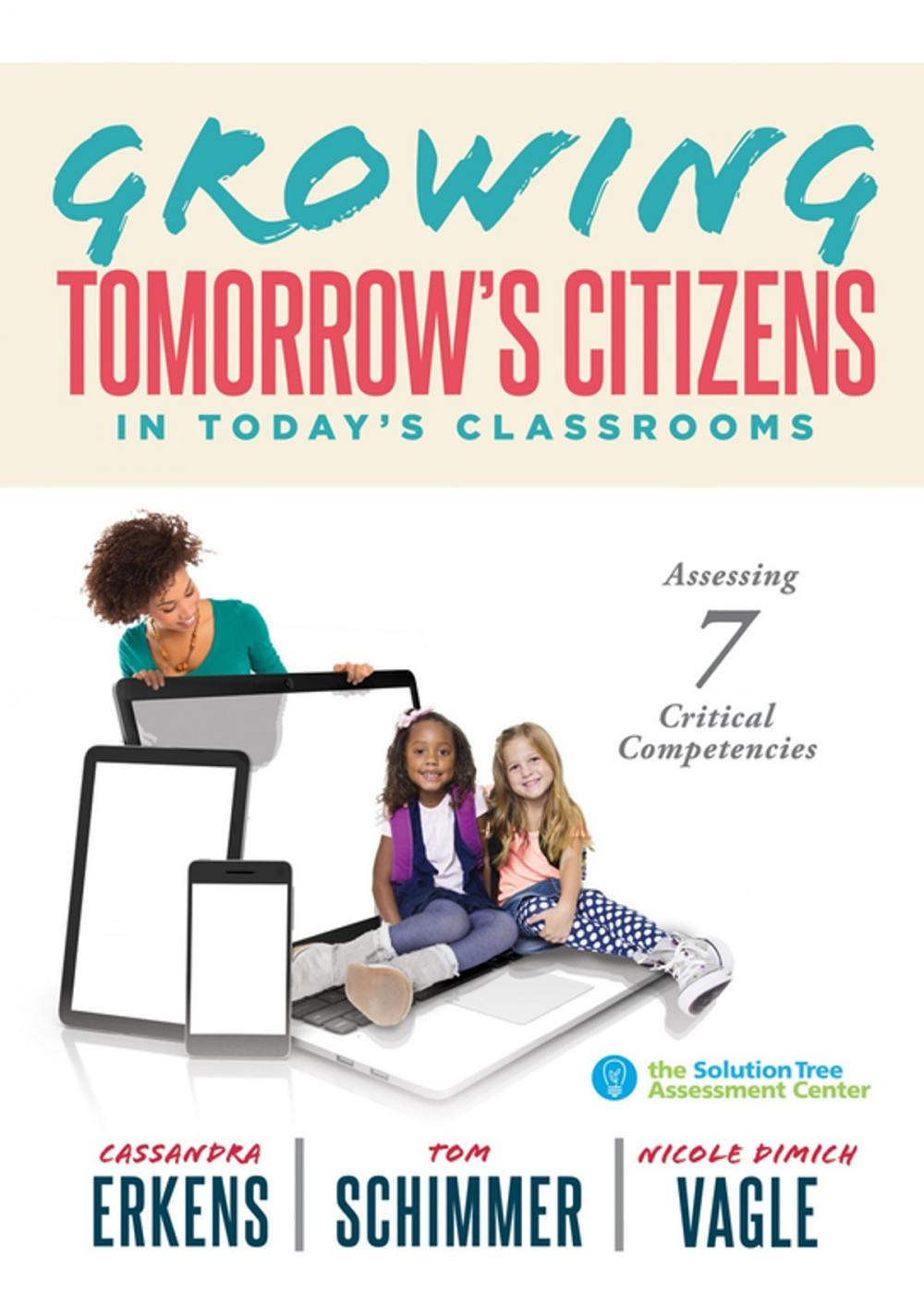 Big bigCover of Growing Tomorrow's Citizens in Today's Classrooms