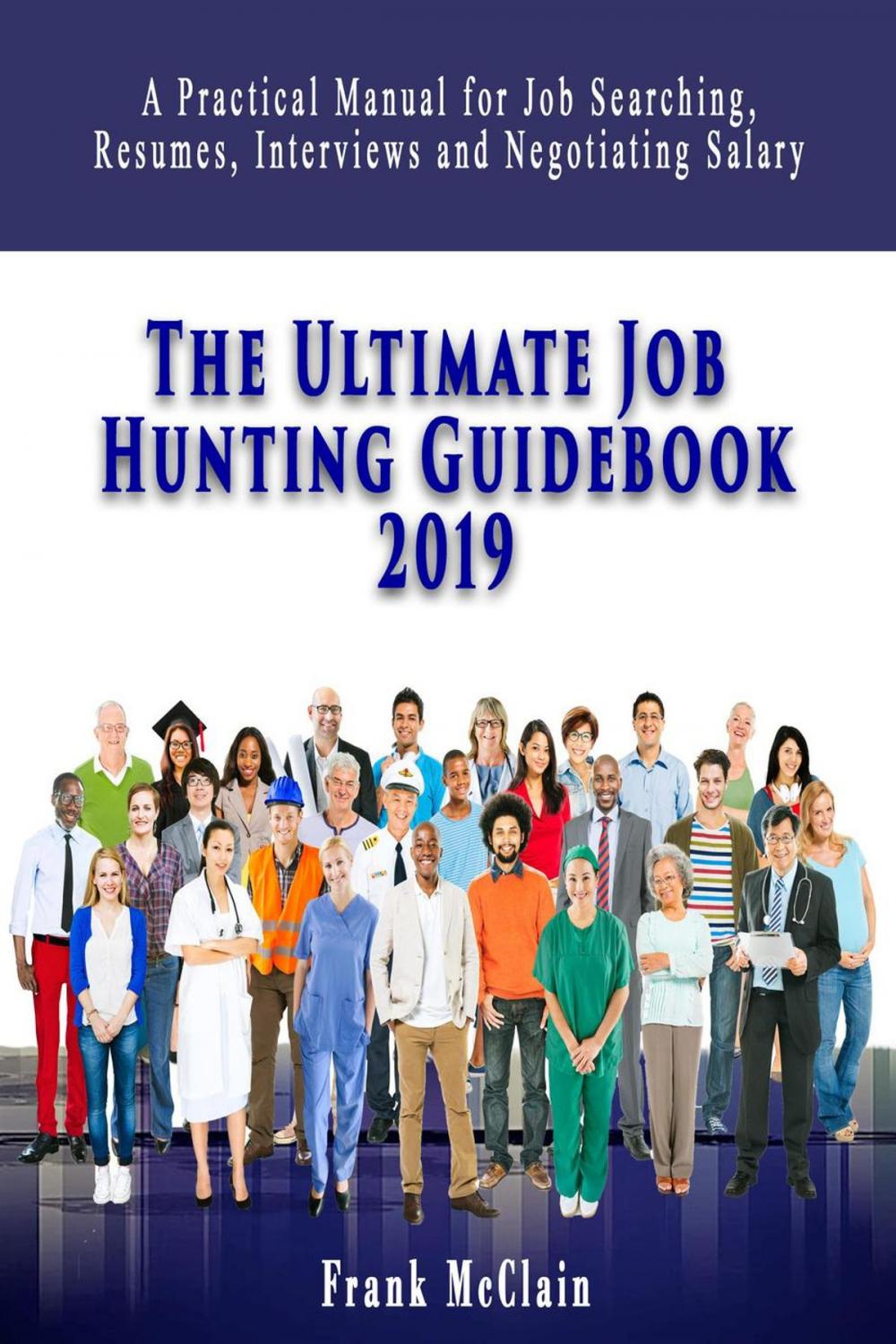 Big bigCover of The Ultimate Job Hunting Guidebook 2019