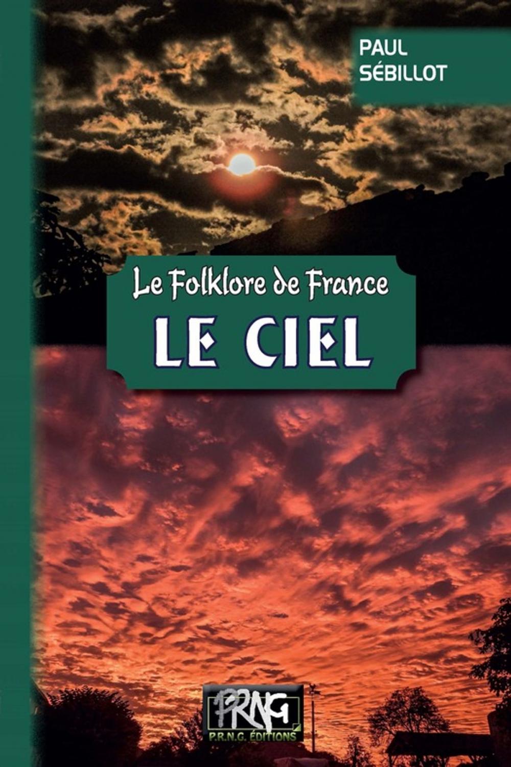 Big bigCover of Le Folklore de France : le Ciel