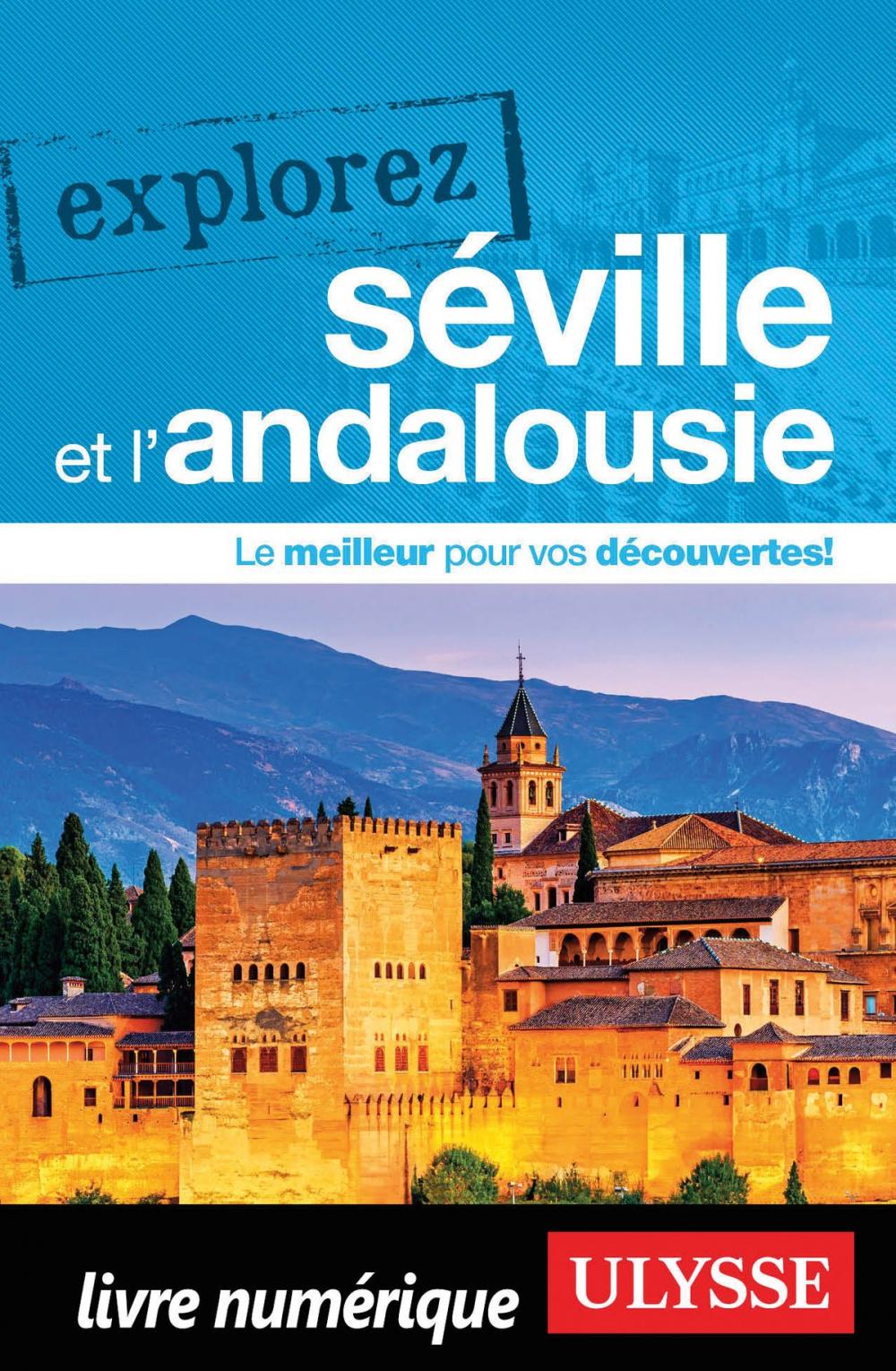 Big bigCover of Explorez Séville et l'Andalousie