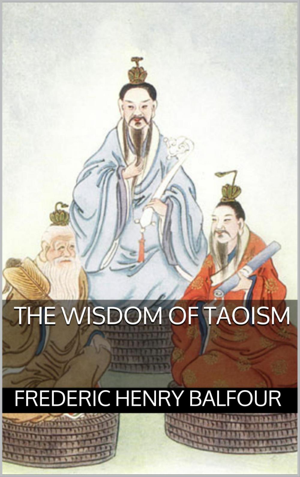 Big bigCover of The Wisdom of Taoism