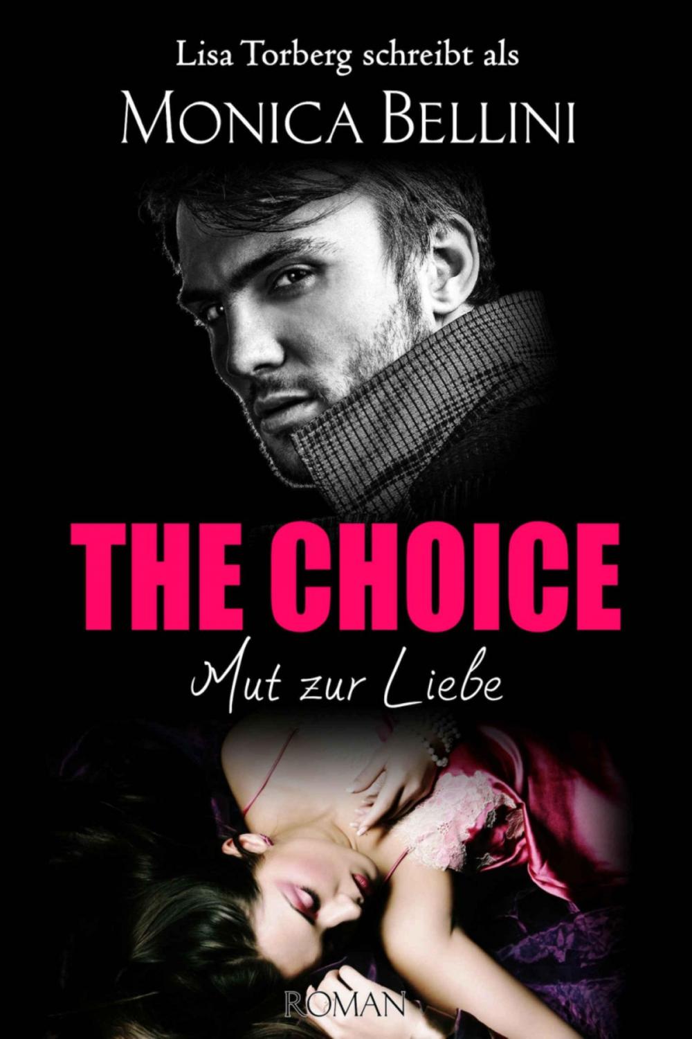 Big bigCover of The Choice: Mut zur Liebe
