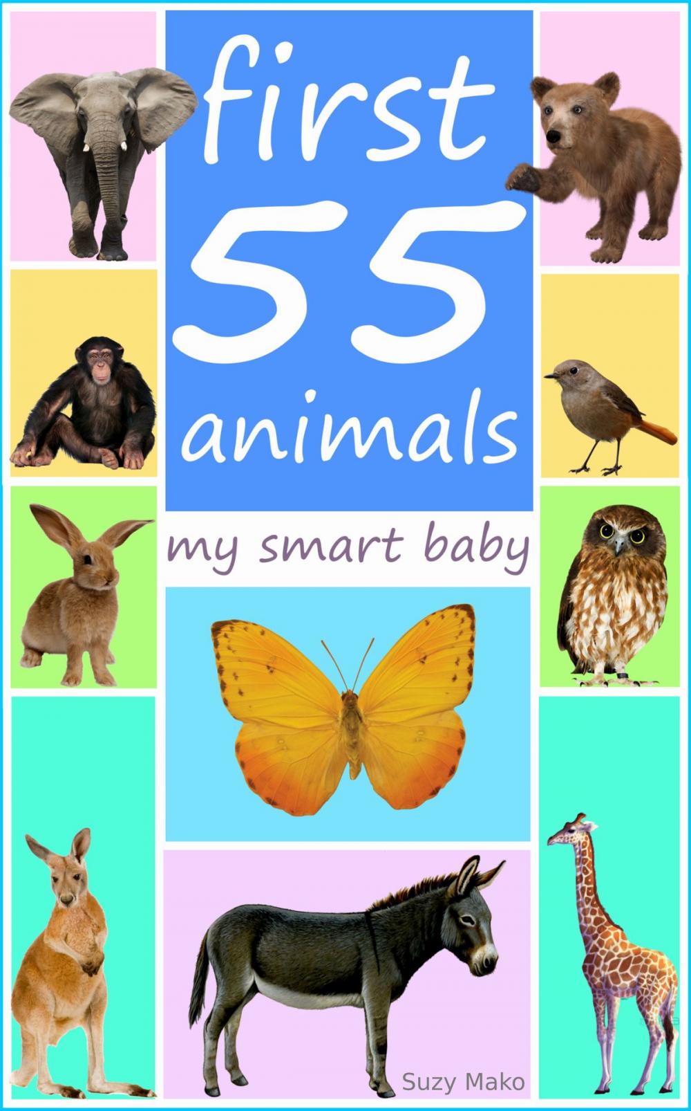 Big bigCover of First 55 animals - my smart baby