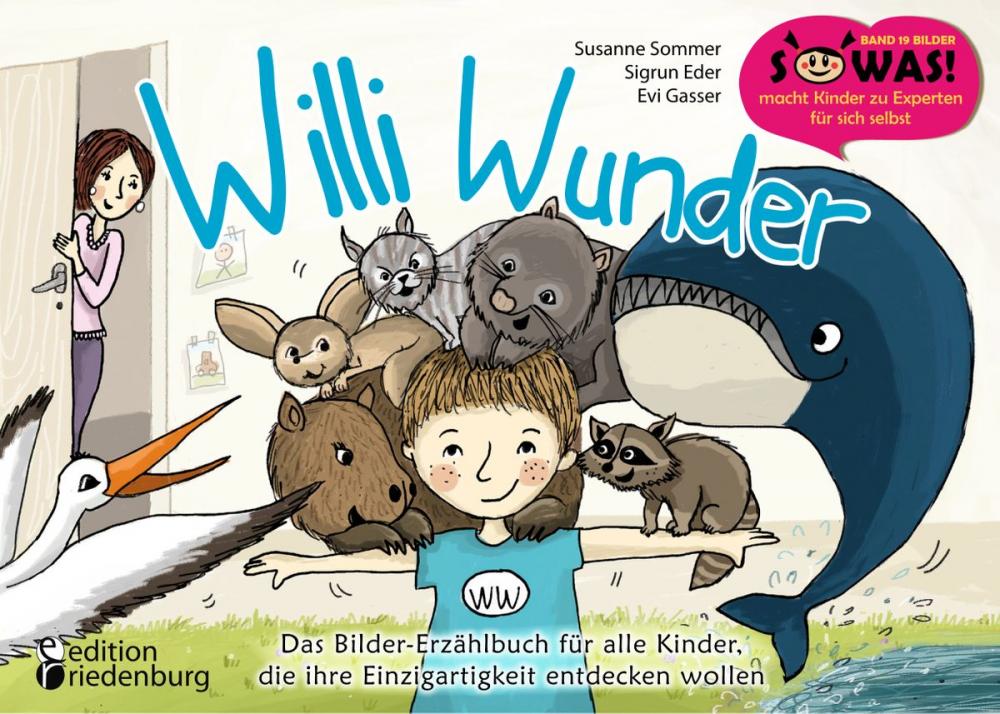 Big bigCover of Willi Wunder - Das Bilder-Erzählbuch für alle Kinder, die ihre Einzigartigkeit entdecken wollen