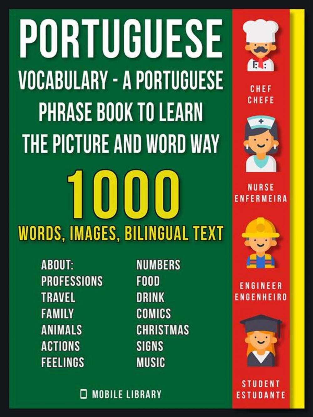Big bigCover of Portuguese Vocabulary - A Portuguese Phrase Book To Learn the Picture and Word Way