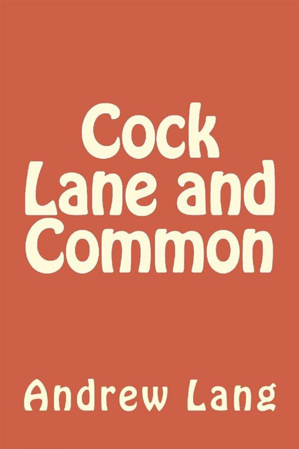 Big bigCover of Cock Lane and Common