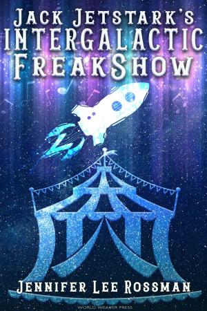 Book cover of Jack Jetstark's Intergalactic Freakshow